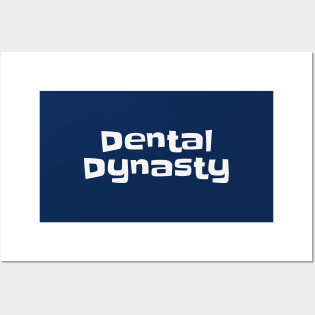 Dental Dynasty Floss - Funny Dentistry Gifts Wall Art by Orento